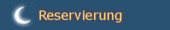 Reservierung